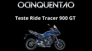 Teste Ride Tracer 900 GT #yamaha #tracer900gt #ocinquentao