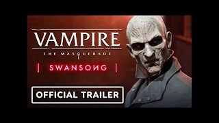 Vampire: The Masquerade Swansong - Official Launch Trailer