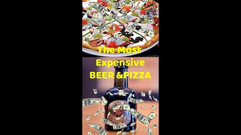 the most expensive pizza and beer!