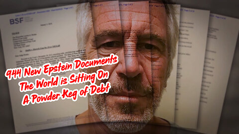 944 New Epstein Documents > The World is Sitting On A Powder Keg Of Debt