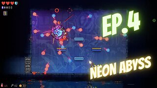 Death, Fun, Death, Fun and repeat - Neon Abyss EP 4