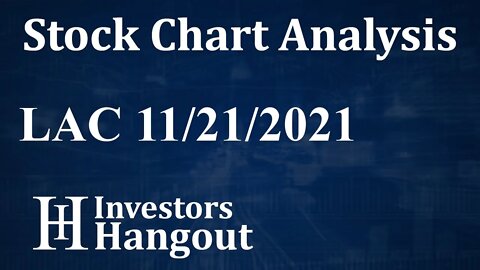 LAC Stock Chart Analysis Lithium Americas Corp. - 11-21-2021