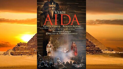 Verdi - Aida | Alagna, Urmana, Chailly, Zeffirelli (La Scala 2006 - MULTI SUB)