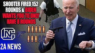 Nashville Christian School Shooter Fired 152 Rounds & Biden Wants You To Only Have 8 Rounds