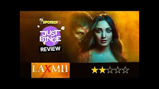 Laxmii Review | Akshay Kumar | Kiara Advani | Just Binge Review | SpotboyE