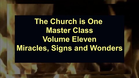 The Church is One Master Class Volume Eleven