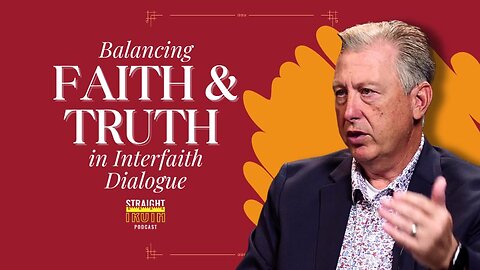 Interfaith Dialogue: Balancing Faith, Truth, and Cultural Engagement in Today's World