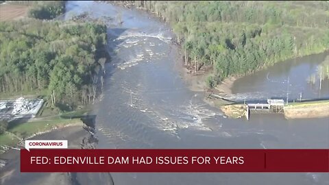 Feds revoked license for Edenville Dam in 2018 worried it couldn't handle large floods