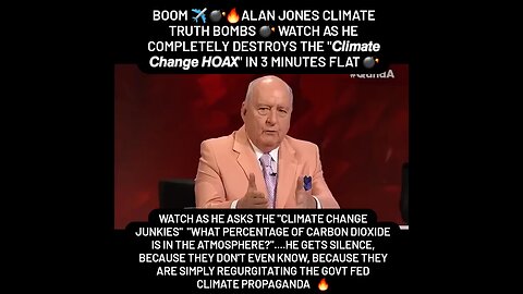 Alan Jones completely destroys The Climate Change Carbon Dioxide Hoax.