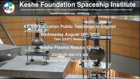 Keshe Plasma Reactor Group, Wednesday August 10th, 2022