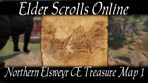 Northern Elsweyr CE Treasure Map 1 [Elder Scrolls Online] ESO