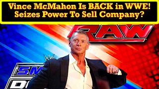 Vince McMahon Is Back In WWE! Talks of Selling Company Surface!