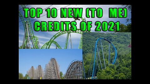 Top 10 New Roller Coasters I Rode 2021 Edition