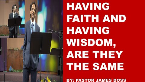HAVING FAITH AND HAVING WISDOM, ARE THEY THE SAME