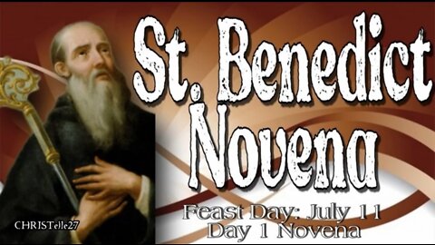 ST. BENEDICT NOVENA : Day 1 [Patron of Kidney Disease, against Poison & Witchcraft, etc.]