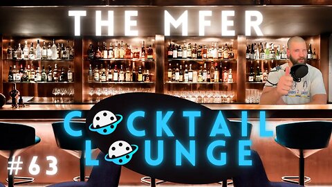 The MFer Cocktail Lounge #63