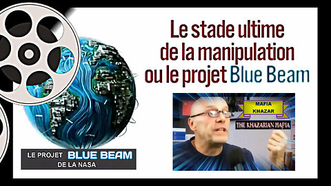 L'ultime manipulation de l'Etat Profond _The Blue Beam Project (Hd 720) Voir liens au descriptif