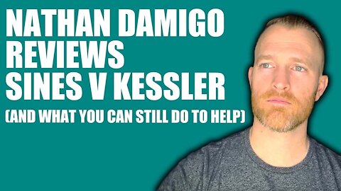 Nathan Damigo Reviews Sines v Kessler Lawsuit (And What You Can Still Do to Help!)