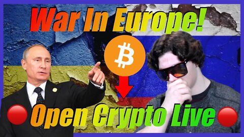 🔴 Crypto News Live 🔴 - WAR IN EUROPE! RUSSIA INVADES UKRAINE!