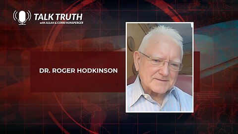 Talk Truth 02.02.24 - Dr. Roger Hodkinson