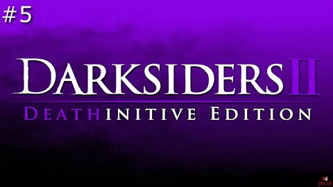 [RLS] Darksiders 2: Deathintive Edition #5