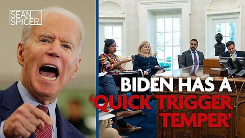 REPORT: Biden has ‘QUICK TRIGGER TEMPER’ behind closed doors