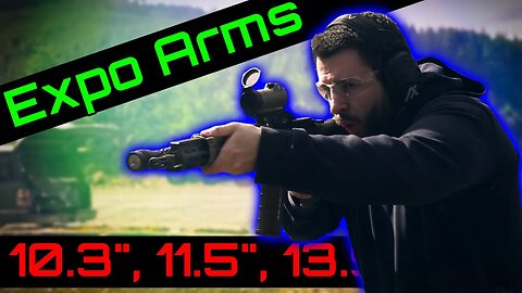 Expo Arms Expose - 10.3" Socom, 11.5" Socom, & 13.95" Patrol - Primary Arms Budget Brand