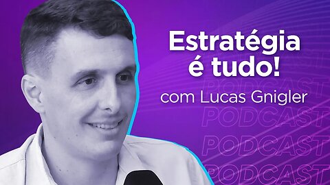 LUCAS GNIGLER | Diretor de Projetos da 8R Negócios - Ep.293