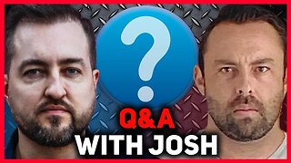 LIVE Q&A With Josh - Ask Us Anything