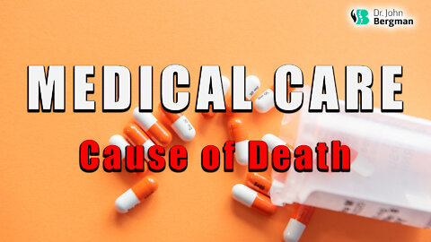 Medical Care Is The Leading Cause Of Death In The Nation