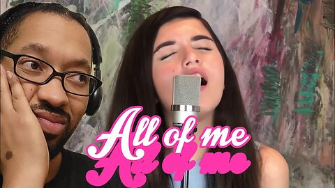 Angelina Jordan Cover - John Legend - All of Me[REACTION]