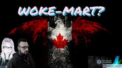 Ep#36 take 2 Woke Mart | We’re Offended You’re Offended PodCast