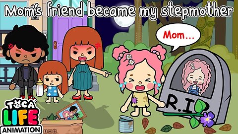 Mom's Friend Became My Stepmother | Toca Love Story | Toca Boca Life World | Toca Animation