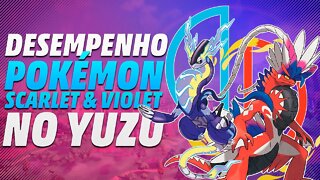 DESEMPENHO DO POKEMON SCARLET e VIOLET NO PC COM O YUZU! SERÁ QUE RODA BEM?