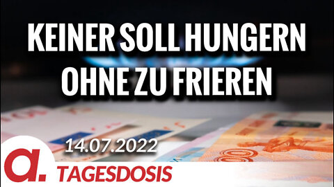 Keiner soll hungern ohne zu frieren | Von Wolfgang Bittner