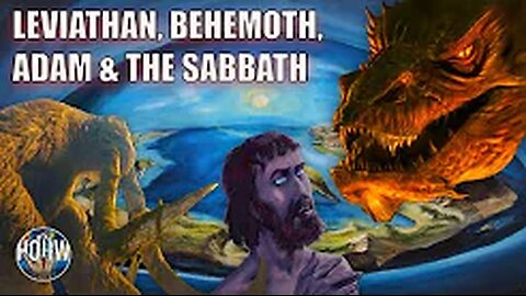 Leviathan & Behemoth | DAYS 5 to 7