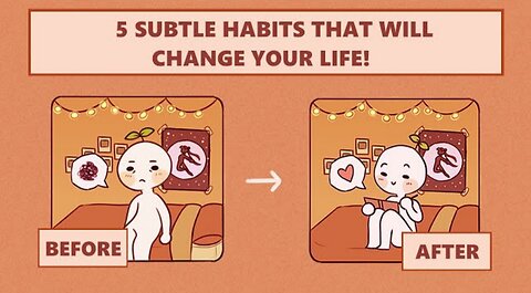 5 Small Habits That Will Change Your Life Forever