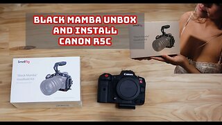 SmallRig Canon R5C Black Mamba Review and Setup