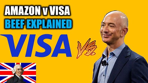 Amazon vs Visa Beef Explained (UK) | Amazon, Visa, Jeff Bezos, credit card, debit card, Brexit, EU