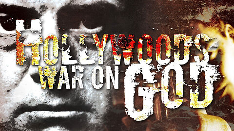 Hollywood's War on God (2019)