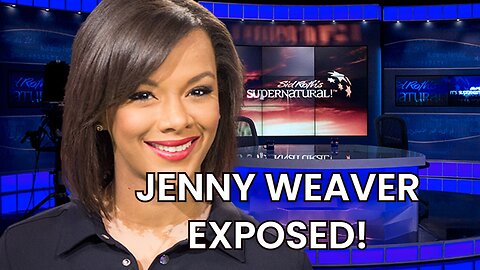 Jenny Weaver Exposed! | Why Do I Call Her A False Teacher?