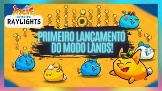 AXIE INFINITY RAYLIGHTS: PRIMEIRO GAME DO MODO LANDS!