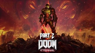 Doom Eternal - Sentinels and Moon Kings and Betrayers Oh My