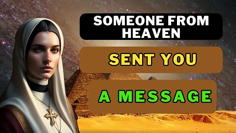 💌 Someone From Heaven Sent You A Message From Heaven To You Today🙏Don't Skip