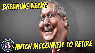 BREAKING NEWS: Mitch McConnell To Retire?!