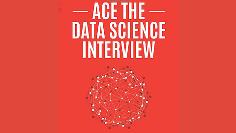 Ace the Data Science Interview 201 Real Interview Questions Asked By FAANG