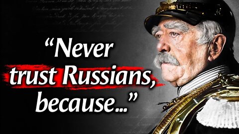 Otto Von Bismarck's Quotes which are better to be known when young to not Regret in Old Age