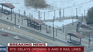 RTD delays opening G and R rail lines