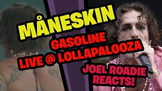 Måneskin "GASOLINE" @Lollapalooza - Roadie Reacts