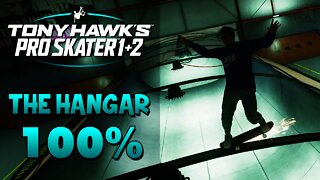 Tony Hawk Pro Skater 1+2 | THE HANGAR 100%